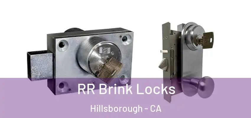  RR Brink Locks Hillsborough - CA